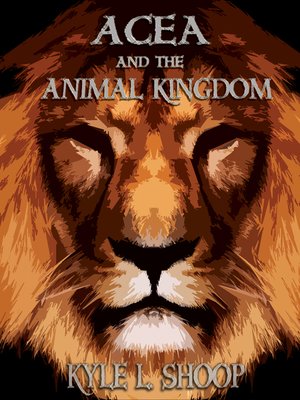 cover image of Acea and the Animal Kingdom